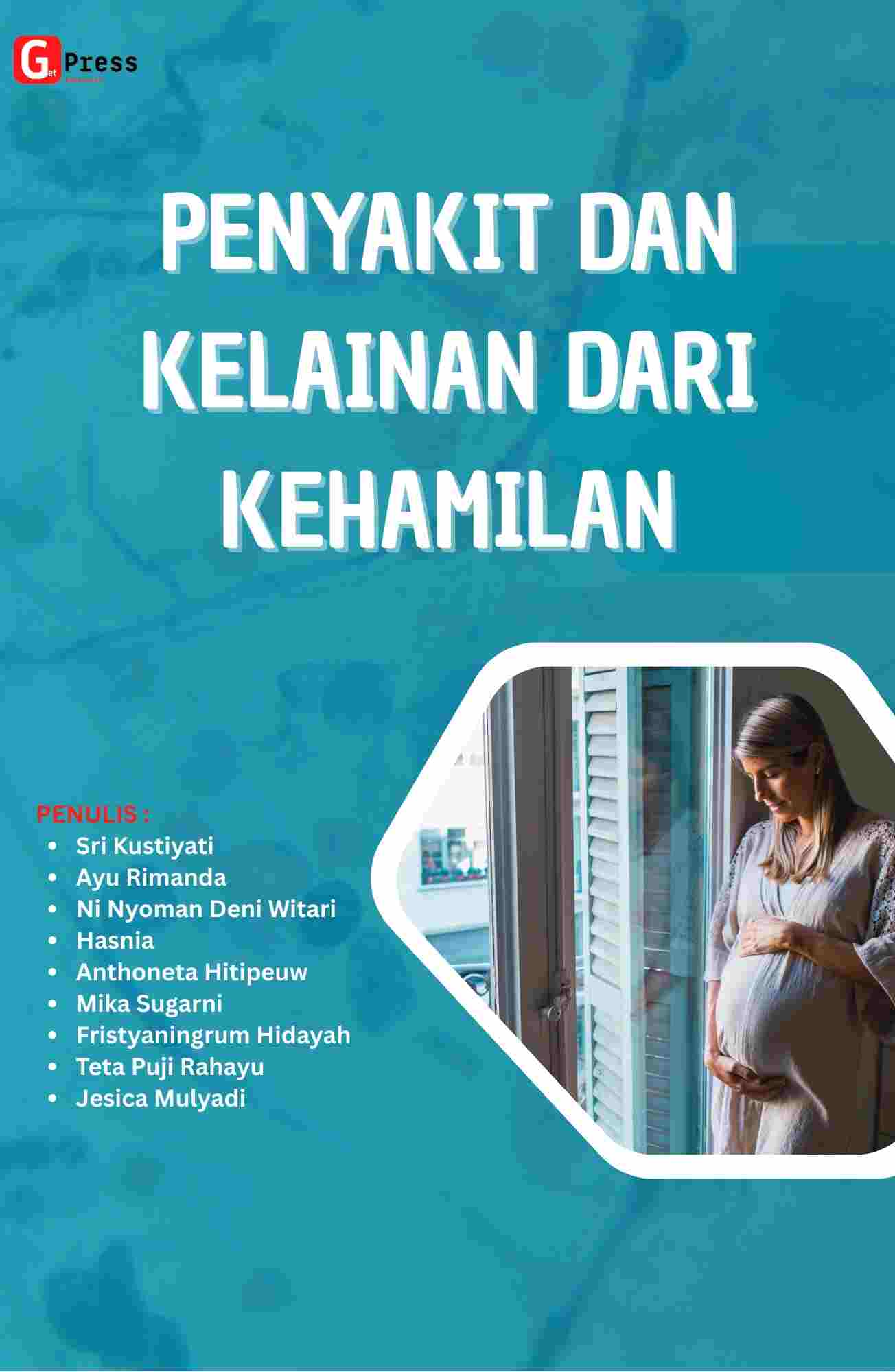 Penyakit dan Kelainan dari Kehamilan